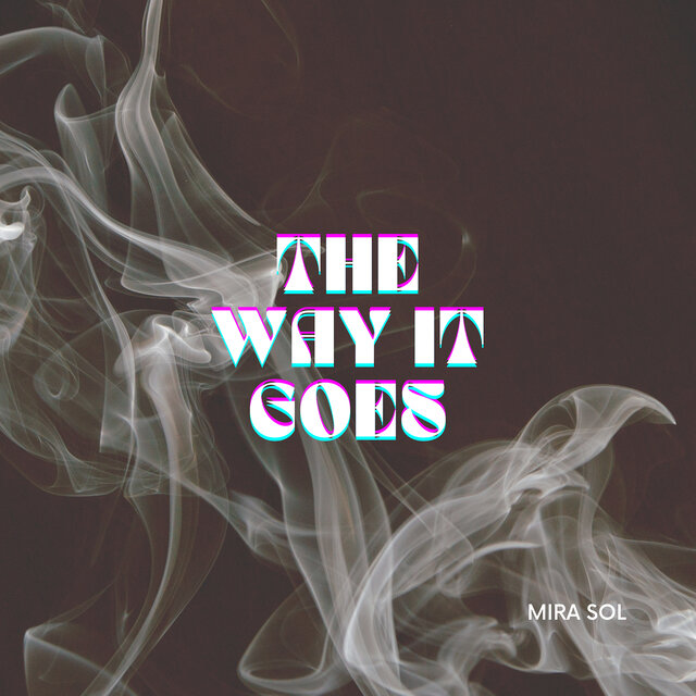 The Way It Goes