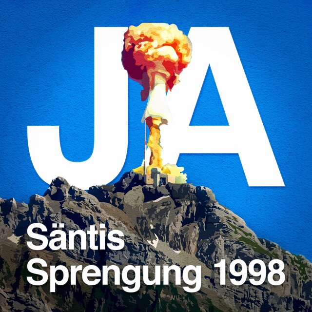 JA ZUR SÄNTIS SPRENGUNG 1998
