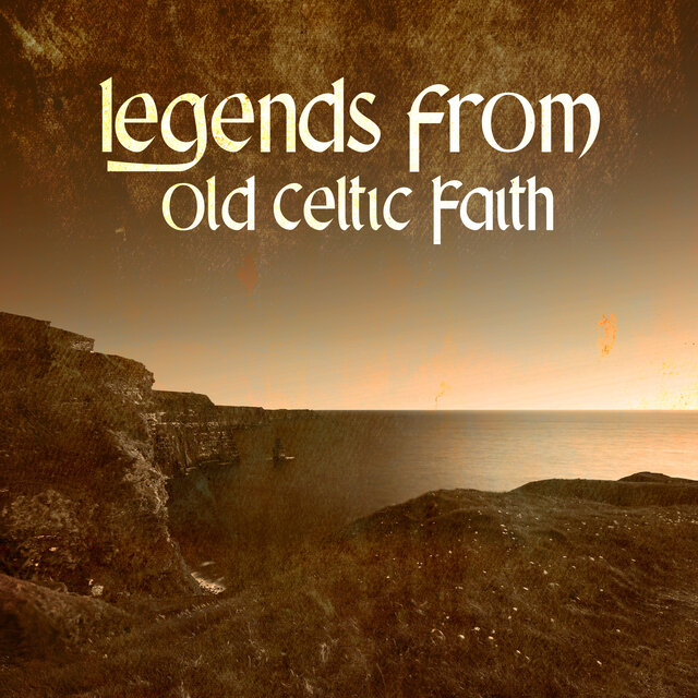 Legends from Old Celtic Faith