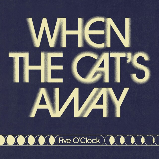 When The Cat's Away