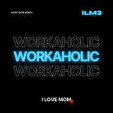 Workaholic