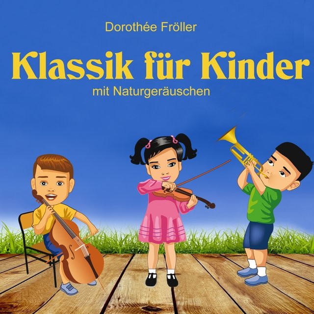 Klassik für Kinder mit Naturgeräuschen