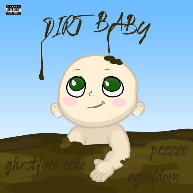 Dirt Baby (feat. Pezzzo & GhostFace Echo)