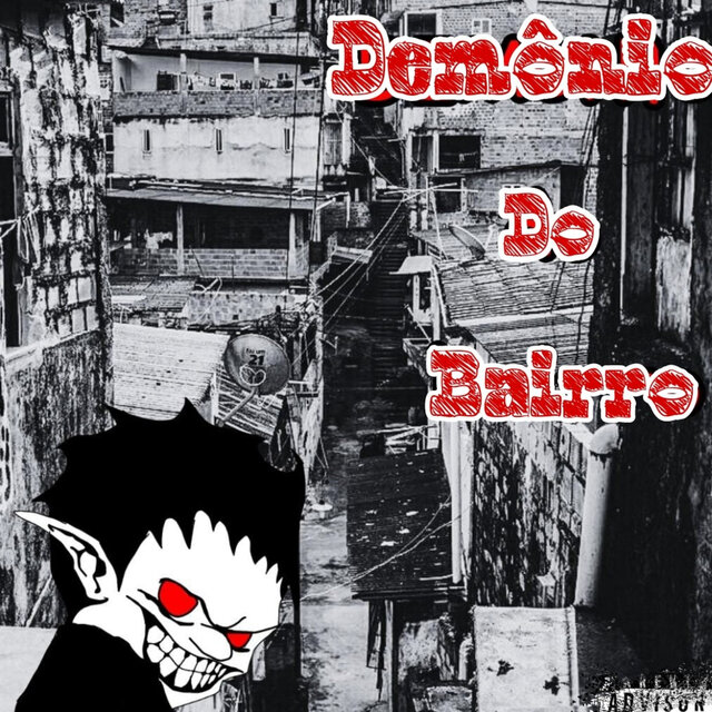 DEMÔNIO DO BAIRRO