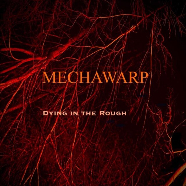 Dying in the Rough