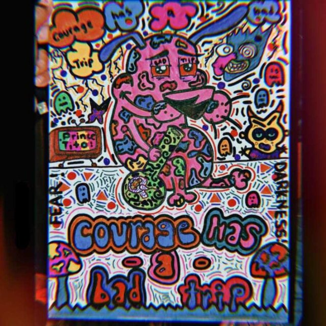 Courage Has a Bad Trip