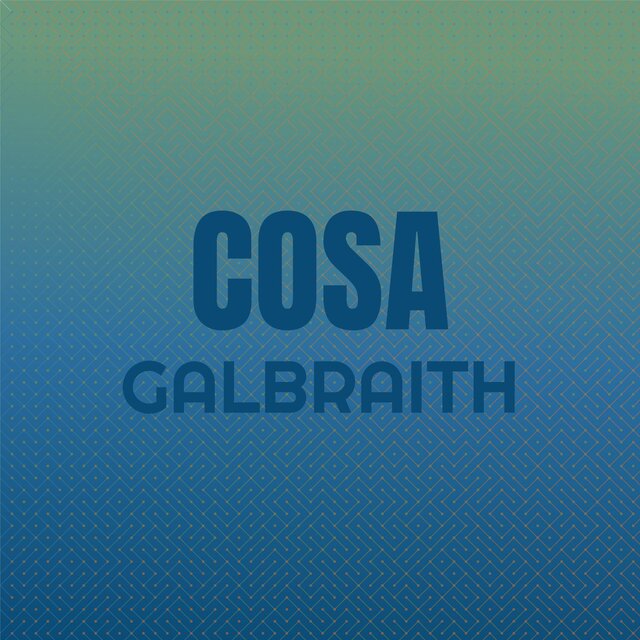 Cosa Galbraith