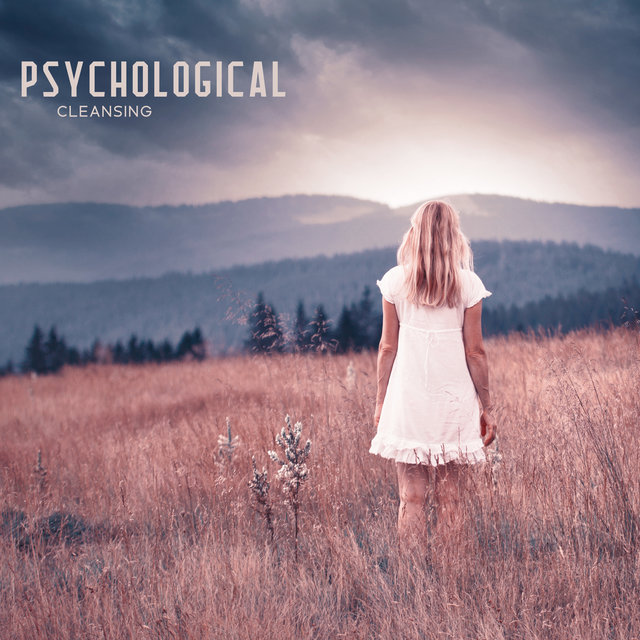 Psychological Cleansing: Music for Relaxation Techniques