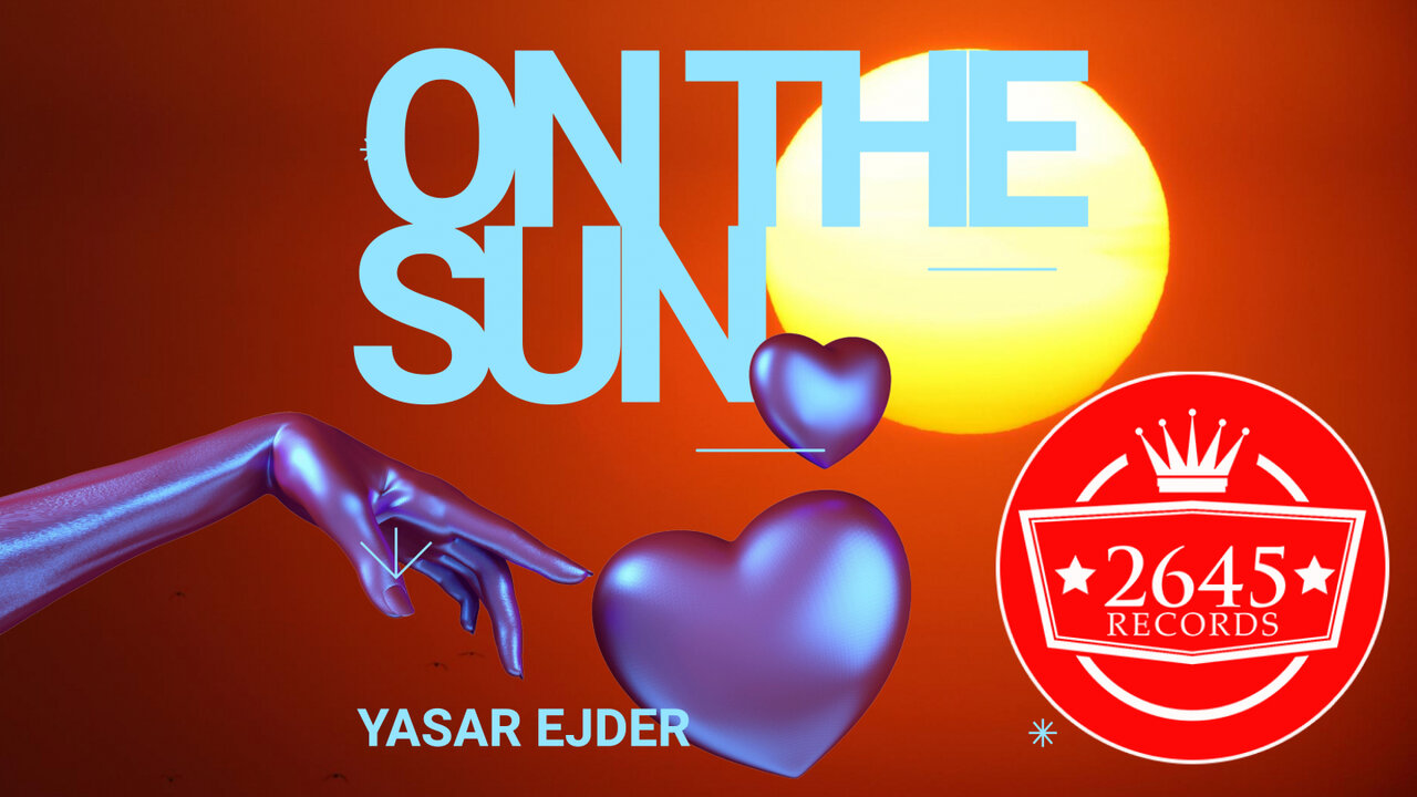 Yaşar Ejder - On The Sun