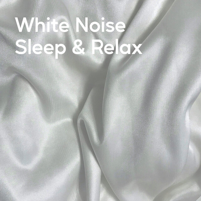 White Noise Sleep & Relax