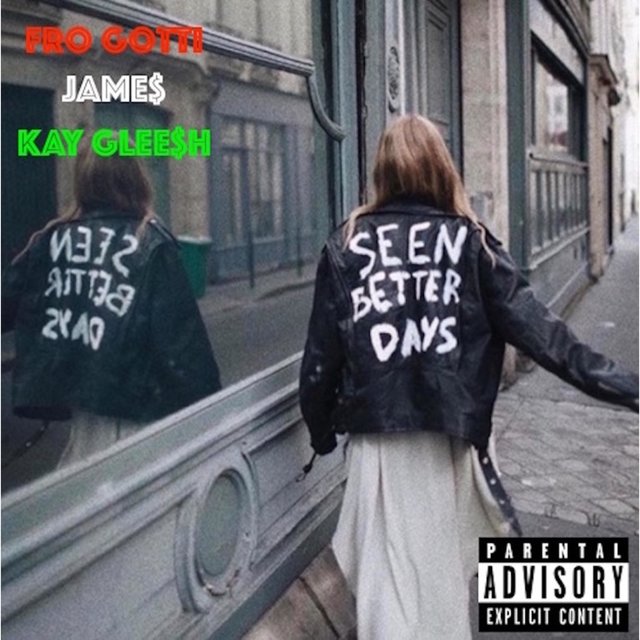 Better Days (feat. Jame$ & Kay Gleesh)