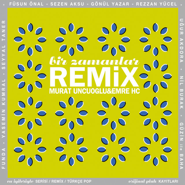 Bir Zamanlar Remix