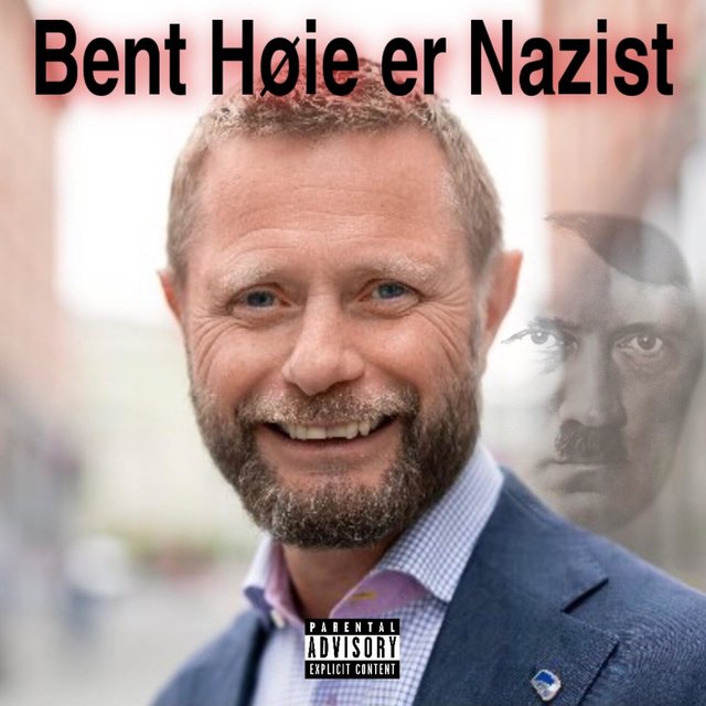 Bent Høie er Nazist