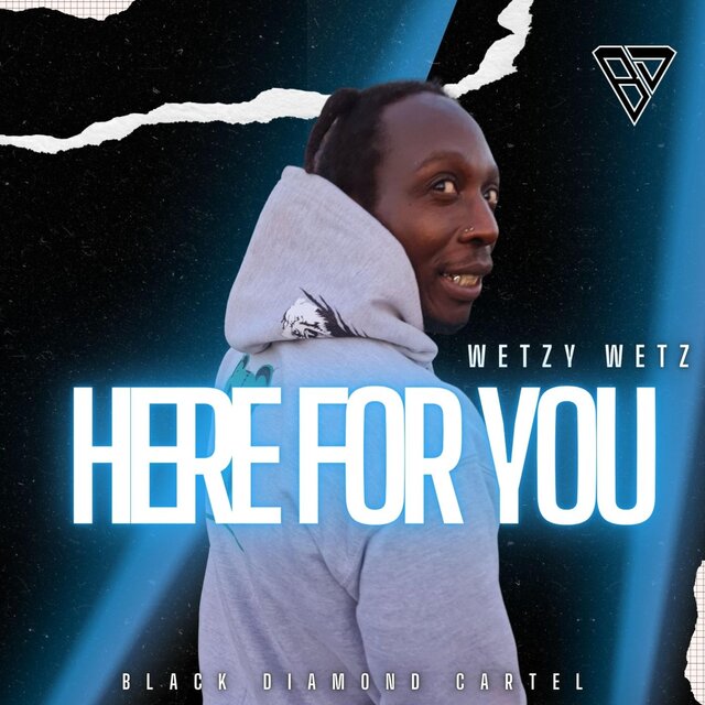 Here For You (feat. Wetzy Wetz)