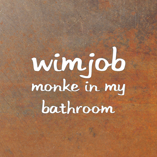 Monke in My Bathroom