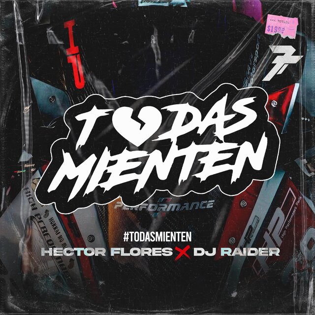 TODAS MIENTEN (feat. DJ RAIDER)