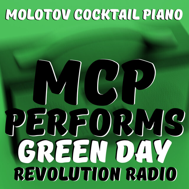 Cover art for album MCP Performs Green Day: Revolution Radio by Molotov Cocktail Piano