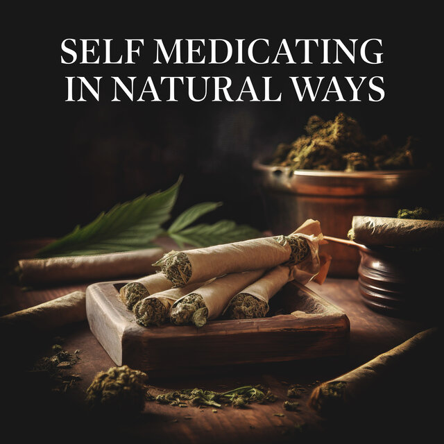 Self Medicating In Natural Ways: The Importance Of This World