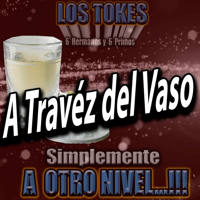 A Través del Vaso