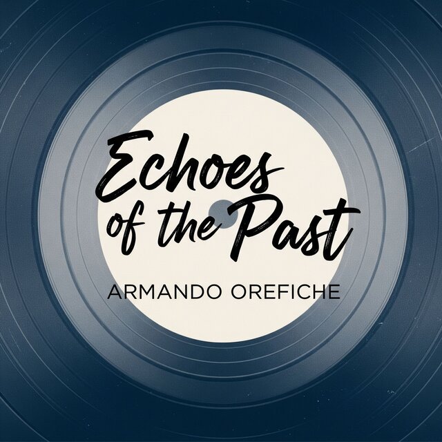 Echoes of the Past