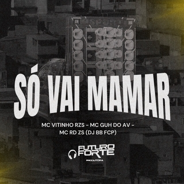 Só Vai Mamar