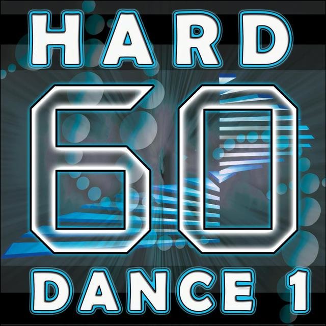 Hard Dance 1 (Top 60 Best of Electronica, Goa, Trance, Acid House, Electro, Dance, Techno, Fullon, Dark Psy, Hardcore, Hightech)