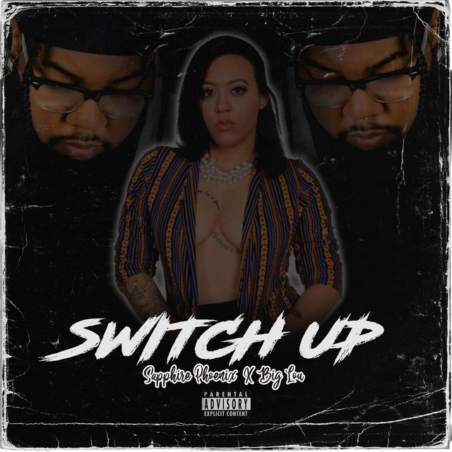 Switch Up (feat. Sapphire Phoenix)