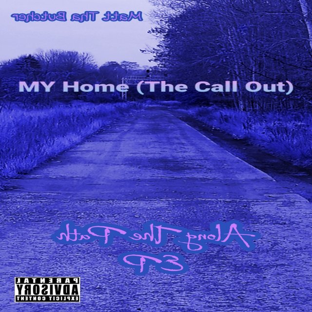 My Home (The Call Out)