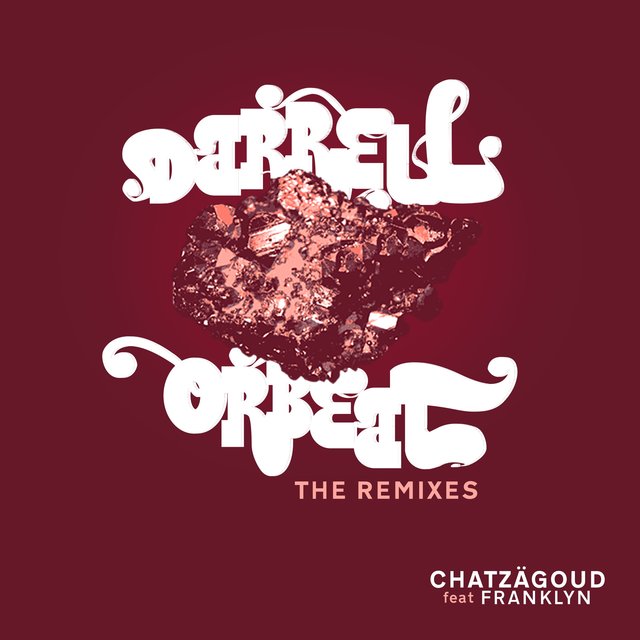 Chatzägoud (The Remixes)