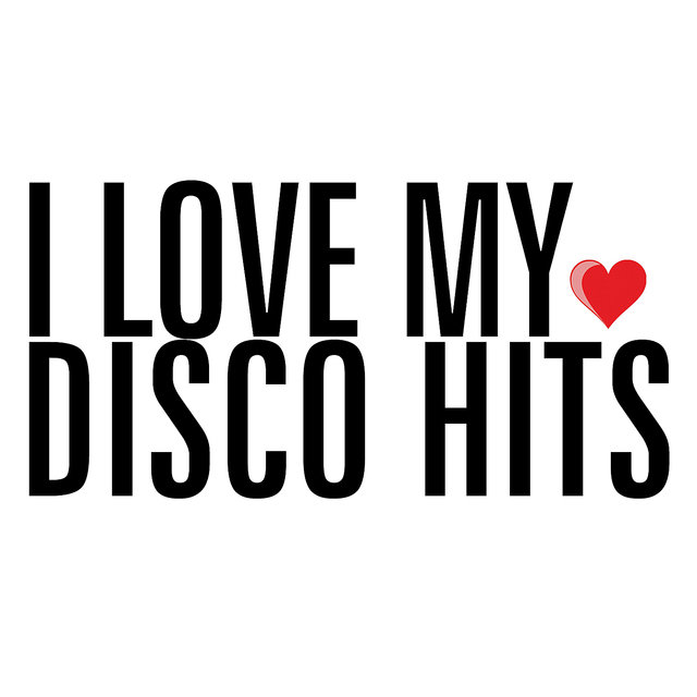 I Love My Disco Hits (Re-mastered)