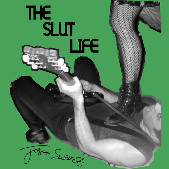 The Slut Life
