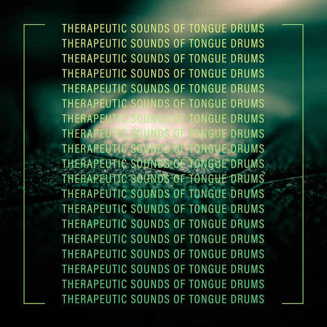 Therapeutic Sounds of Tongue Drums