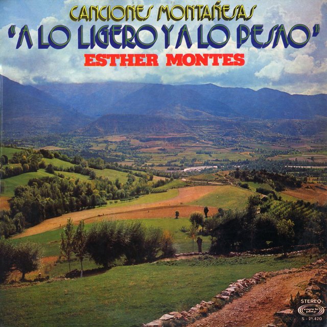 A lo ligero y a lo pesao. Canciones montañesas