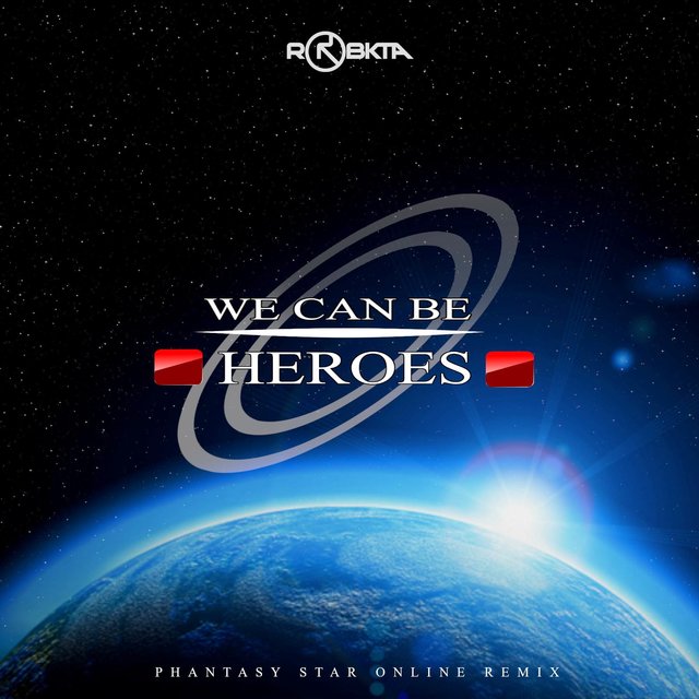 We Can Be Heroes (Phantasy Star Online Remix)