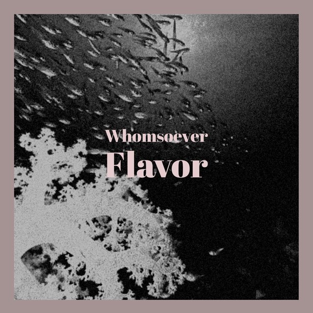 Whomsoever Flavor