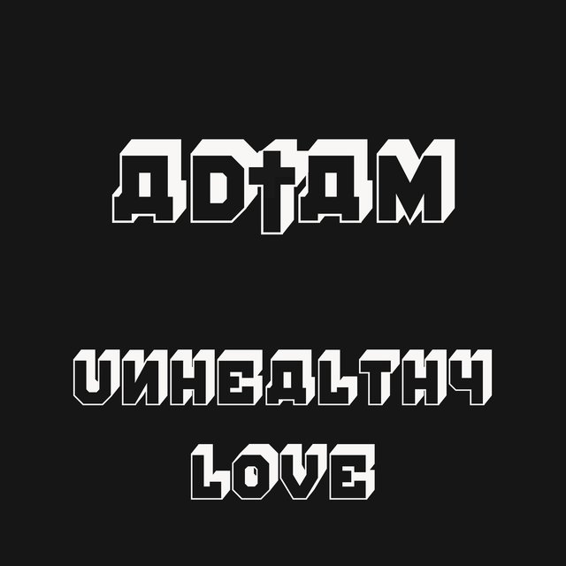 Unhealthy Love