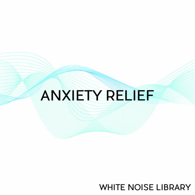Anxiety Relief