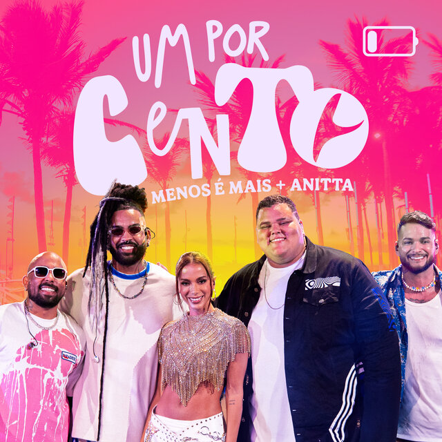 Um Por Cento (UN X100TO) (feat. Anitta) (Ao Vivo)