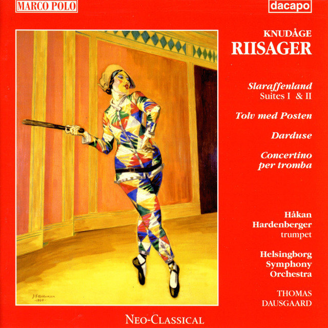 Riisager: Suites Op. 33 / Tolv Med Posten / Darduse