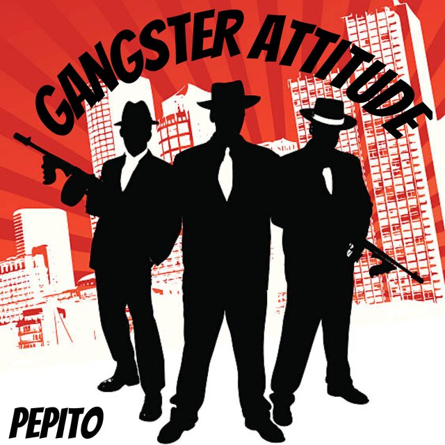 Gangster Attitude