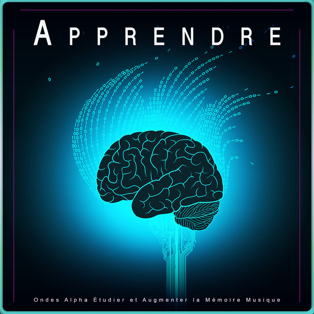 Apprendre : Ondes Alpha Étudier et augmenter la Mémoire Musique