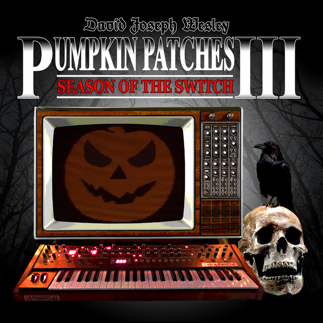 Pumpkin Patches, Vol. 3 (Season of the Switch)