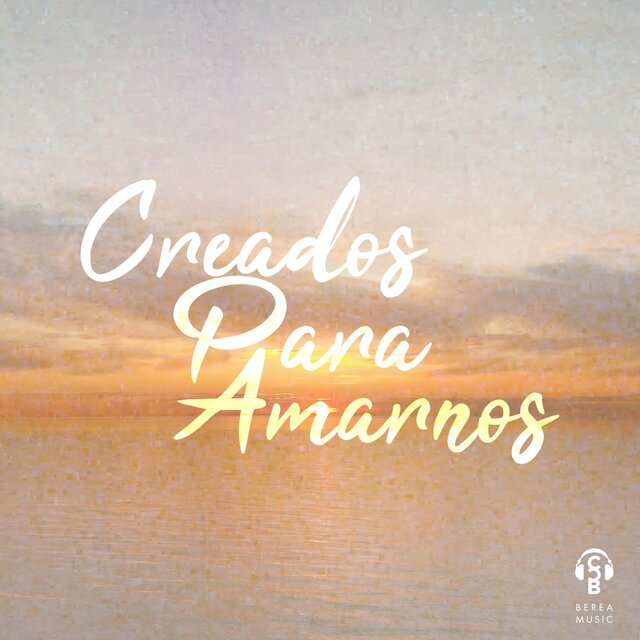 Creados para Amarnos