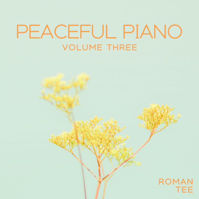 Peaceful Piano Vol. 3