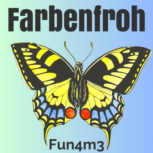 Farbenfroh (Die Welt der Schmetterlinge - Tierische Kinderlieder)