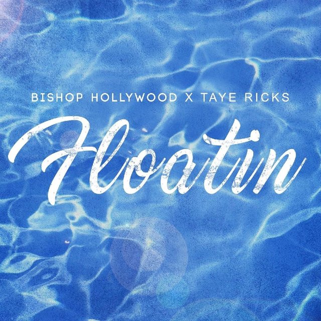 Floatin' (feat. Taye Ricks)