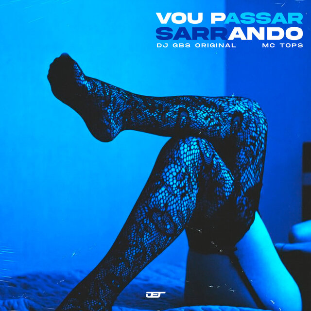 Vou Passar Sarrando