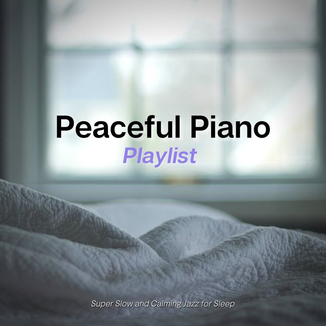 Super Slow and Calming Jazz for Sleep