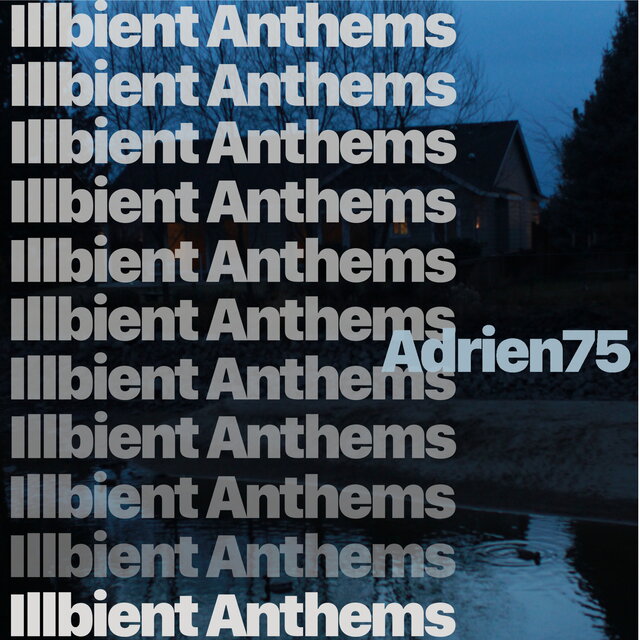Illbient Anthems