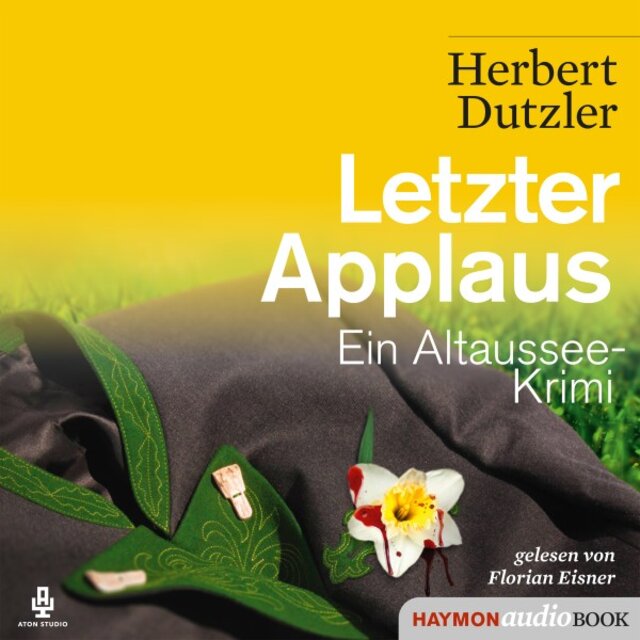Letzter Applaus (Ein Altaussee-Krimi)